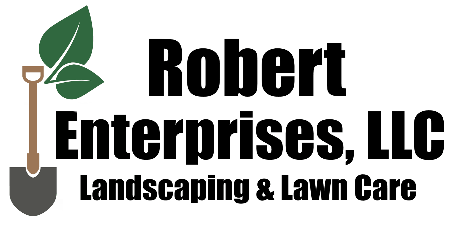 Robert Enterprises, LLC. Landscape & Lawn Care